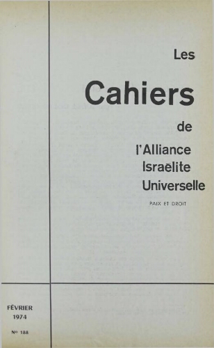 Les Cahiers de l'Alliance Israélite Universelle (Paix et Droit).  N°188 (01 févr. 1974)